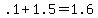 .1+%2B+1.5+=+1.6
