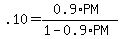 \".10+=+%280.9%2APM%29%2F+%281+-+0.9%2APM%29\"