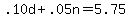 .10d%2B.05n=5.75