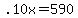 .10x+=+590