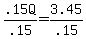 .15Q%2F.15=3.45%2F.15