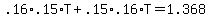 .16%2A.15%2AT%2B.15%2A.16%2AT=1.368