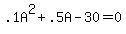 .1A%5E2+%2B+.5A+-+30+=+0