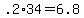 .2%2A34+=+6.8