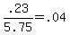 .23+%2F+5.75+=+.04