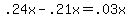 .24x+-+.21x+=+.03x