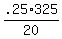 .25%2A325%2F20