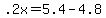 .2x+=+5.4+-+4.8