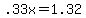 .33x+=+1.32