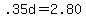 .35d=2.80