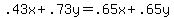 .43x%2B.73y+=+.65x%2B.65y
