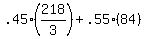 .45%28218%2F3%29+%2B+.55%2884%29+