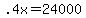 .4x=24000