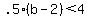 .5%28b-2%29%3C4