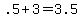 .5+%2B+3+=+3.5