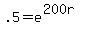 .5+=+e%5E%28200r%29