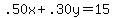 .50x%2B.30y=15