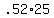 .52%2A25