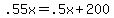 .55x+=+.5x%2B200