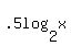 .5log%282%2Cx%29