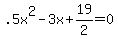 .5x%5E2+-+3x+%2B+19%2F2+=+0