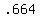 .664