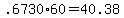 .6730%2A60=40.38