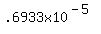 .6933x10%5E%28-5%29