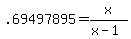 .69497895+=+x%2F%28x-1%29