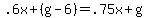 .6x%2B%28g-6%29=.75x%2Bg