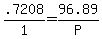 .7208%2F1+=+96.89%2FP