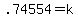 .74554=k