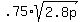 .75%2Asqrt%282.8p%29