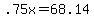 .75x+=+68.14