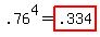 .76%5E4+=+highlight%28.334%29