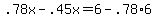 .78x+-+.45x+=+6+-+.78%2A6