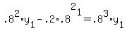 .8%5E2%2Ay%5B1%5D+-+.2%2A.8%5E2%5B1%5D+=+.8%5E3%2Ay%5B1%5D