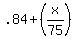 .84%2B%28x%2F75%29