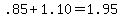 .85%2B1.10=1.95