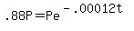 .88P=Pe%5E%28-.00012t%29
