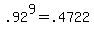 .92%5E9+=+.4722