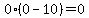 0%280-10%29=0