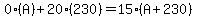 0%28A%29%2B20%28230%29=15%28A%2B230%29
