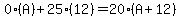 0%28A%29%2B25%2812%29=20%28A%2B12%29