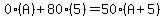 0%28A%29%2B80%285%29=50%28A%2B5%29