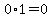 0%2A1=0