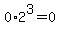 0%2A2%5E3=0