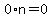 0%2An=0
