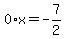 0%2Ax=-7%2F2