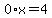 0%2Ax=4